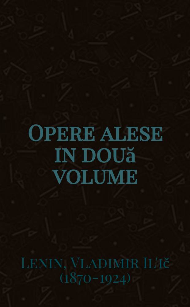 Opere alese in două volume