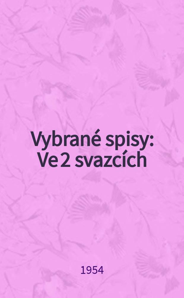 Vybrané spisy : Ve 2 svazcích