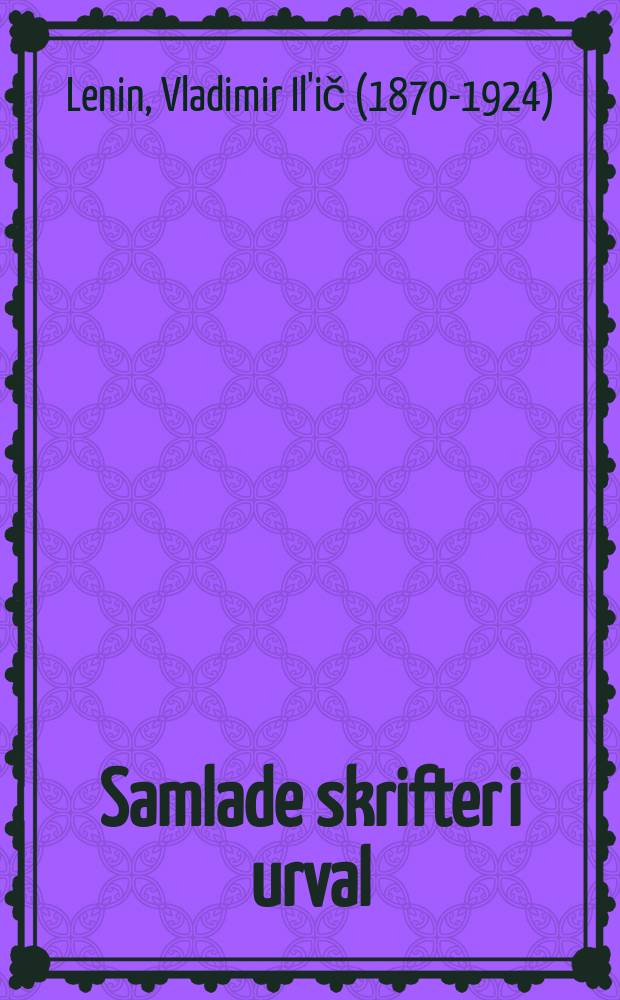 Samlade skrifter i urval