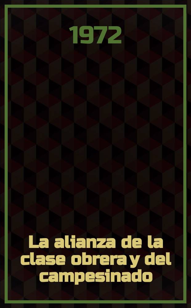 La alianza de la clase obrera y del campesinado