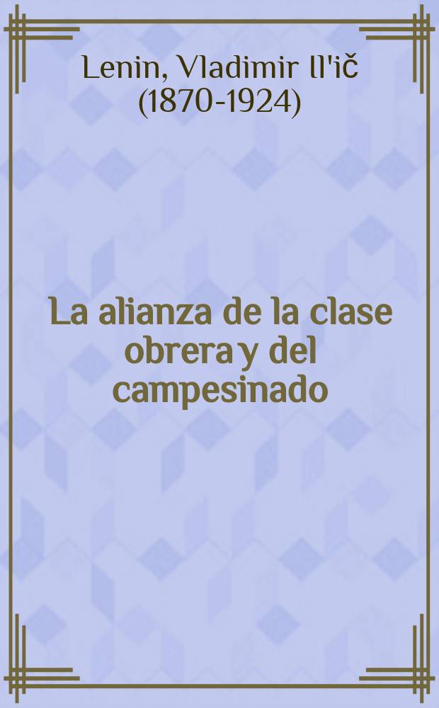 La alianza de la clase obrera y del campesinado