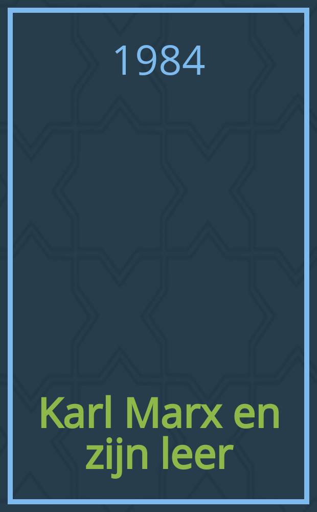 Karl Marx en zijn leer