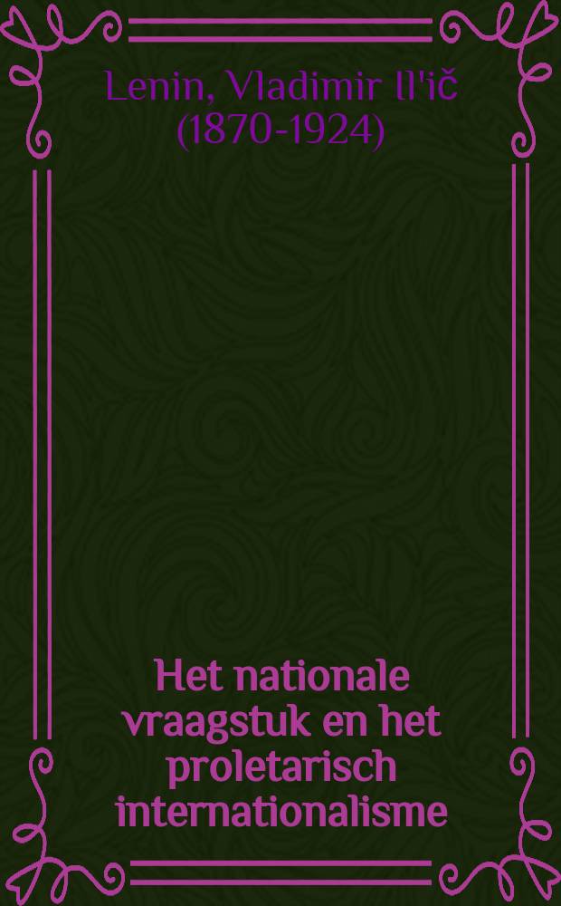 Het nationale vraagstuk en het proletarisch internationalisme
