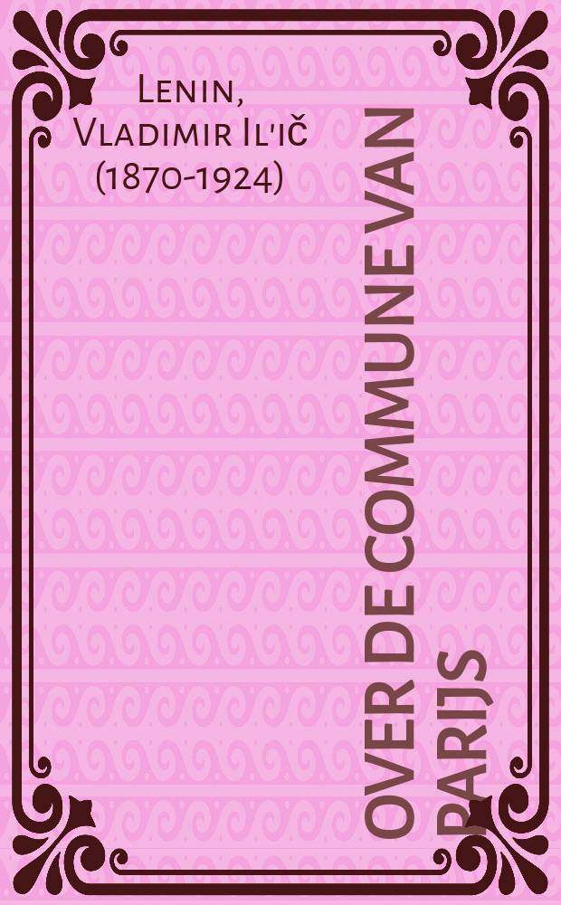 Over de Commune van Parijs : Verzamelwerk