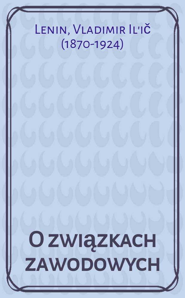 O związkach zawodowych : Wybór