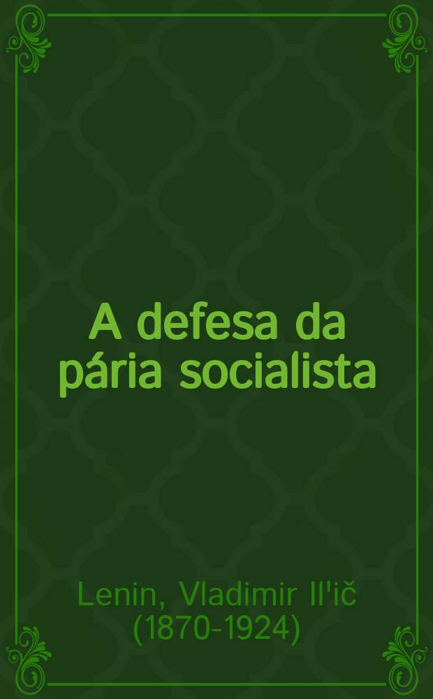 A defesa da p&aacute;ria socialista