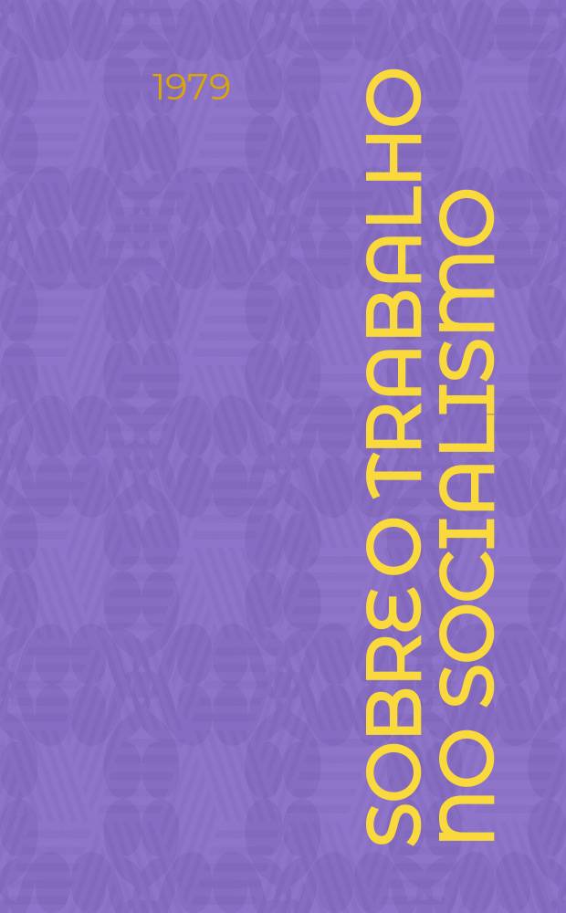 Sobre o trabalho no socialismo