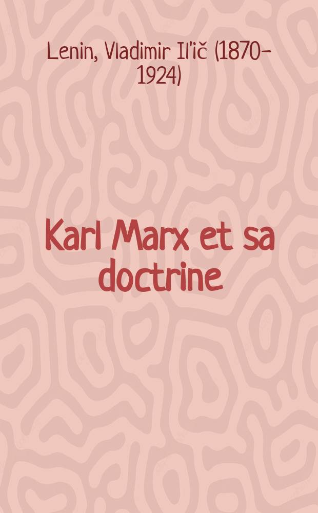 Karl Marx et sa doctrine : Recueil