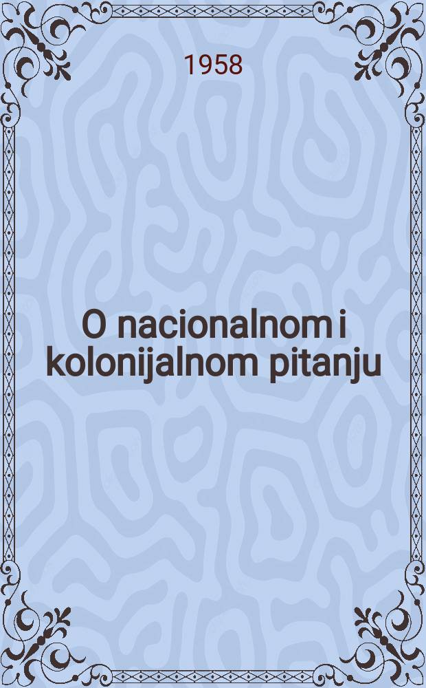 O nacionalnom i kolonijalnom pitanju : Zbornik