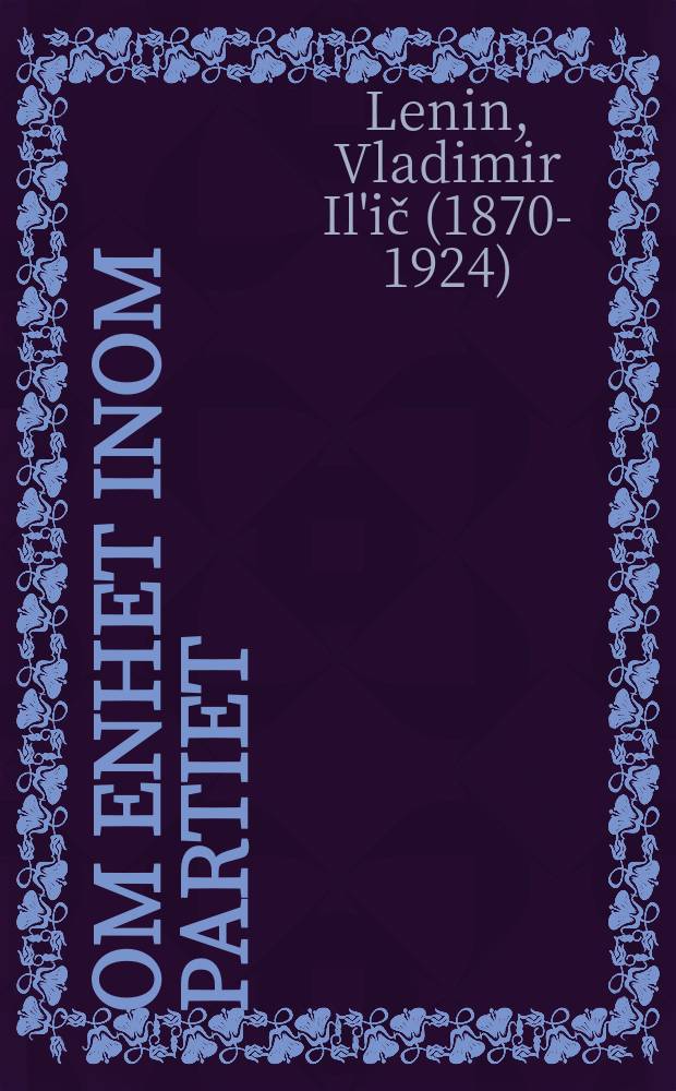 Om enhet inom partiet