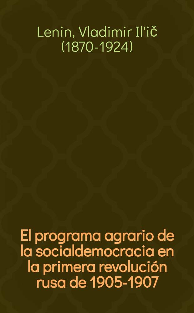El programa agrario de la socialdemocracia en la primera revolución rusa de 1905-1907