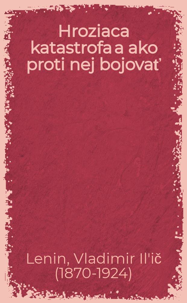 Hroziaca katastrofa a ako proti nej bojovať