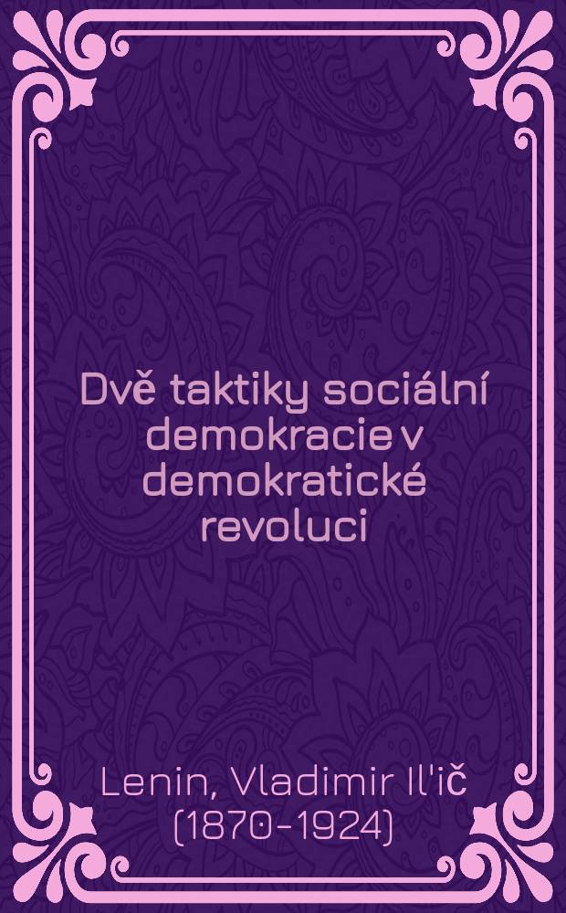 Dvě taktiky sociální demokracie v demokratické revoluci