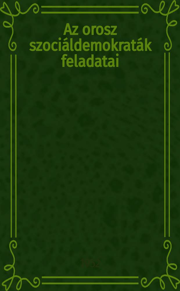 Az orosz szociáldemokraták feladatai