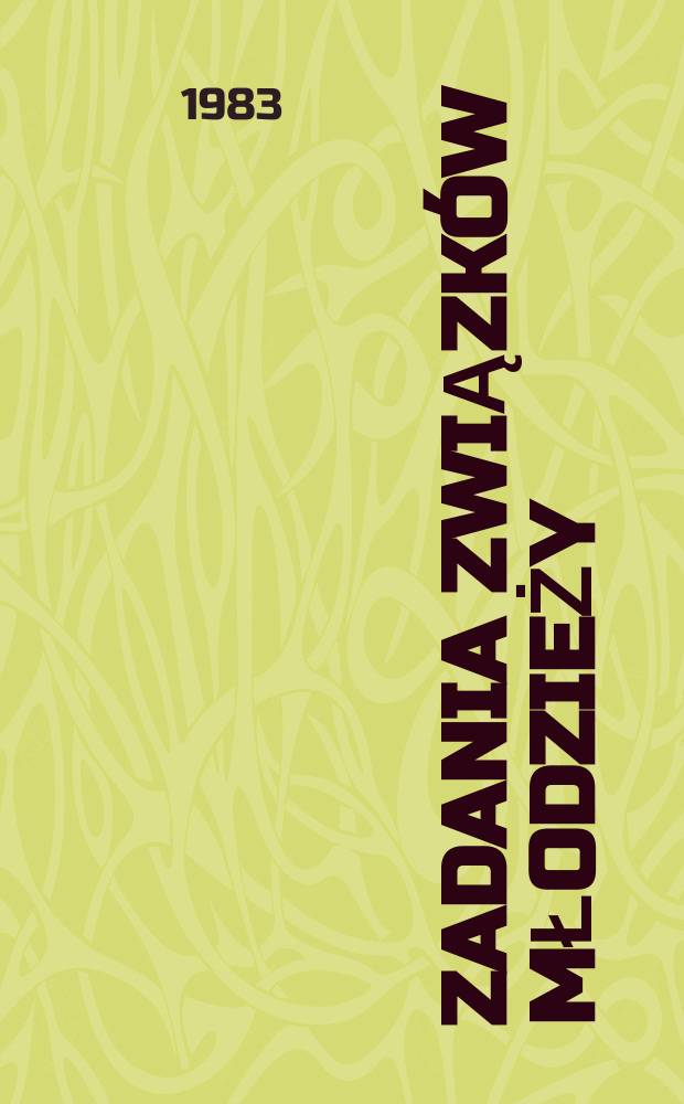 Zadania związk&oacute;w młodzieży