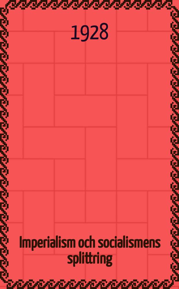 Imperialism och socialismens splittring