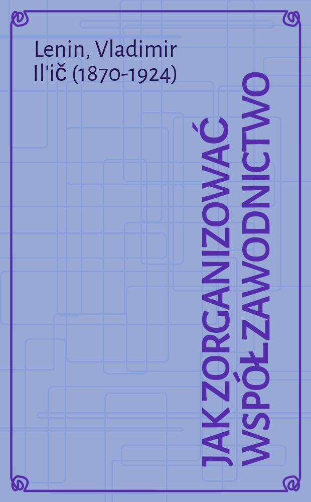 ... Jak zorganizować współzawodnictwo; Wielkie poczynanie
