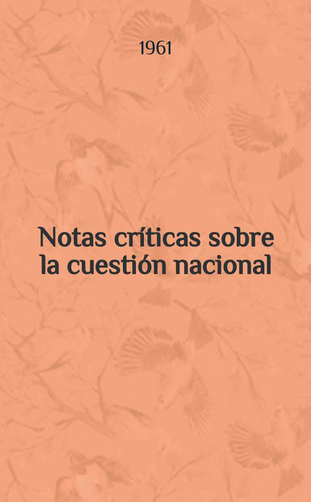Notas cr&iacute;ticas sobre la cuesti&oacute;n nacional