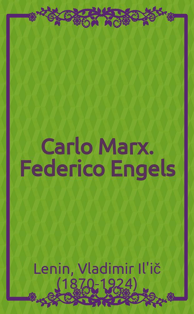 Carlo Marx. Federico Engels