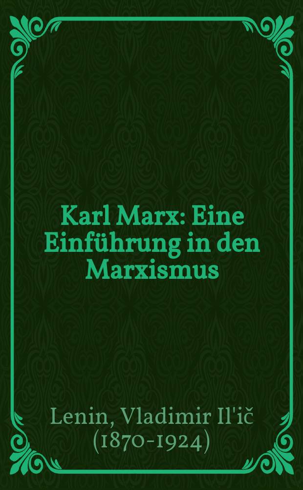 Karl Marx : Eine Einführung in den Marxismus