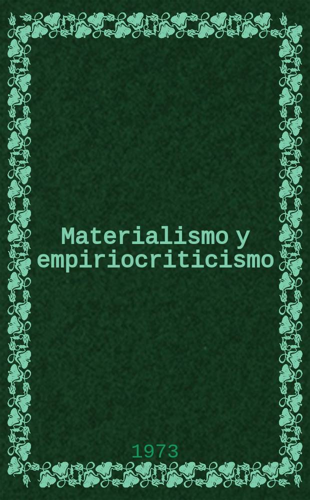 Materialismo y empiriocriticismo : Notas críticas sobre una filosofía reaccionaria