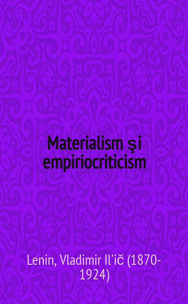 Materialism şi empiriocriticism : Note critice despre o filozofie reacţionară