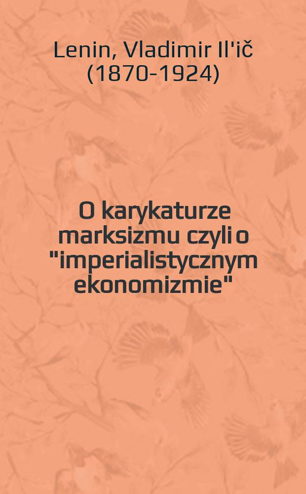 ... O karykaturze marksizmu czyli o "imperialistycznym ekonomizmie"