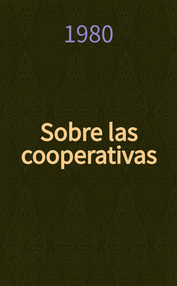Sobre las cooperativas : Recopilación