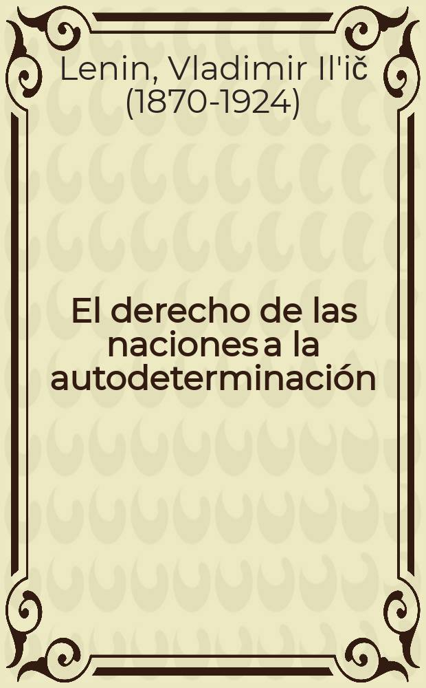 El derecho de las naciones a la autodeterminación