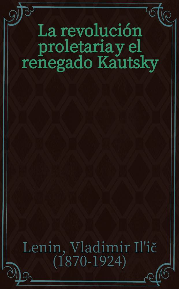 La revolución proletaria y el renegado Kautsky
