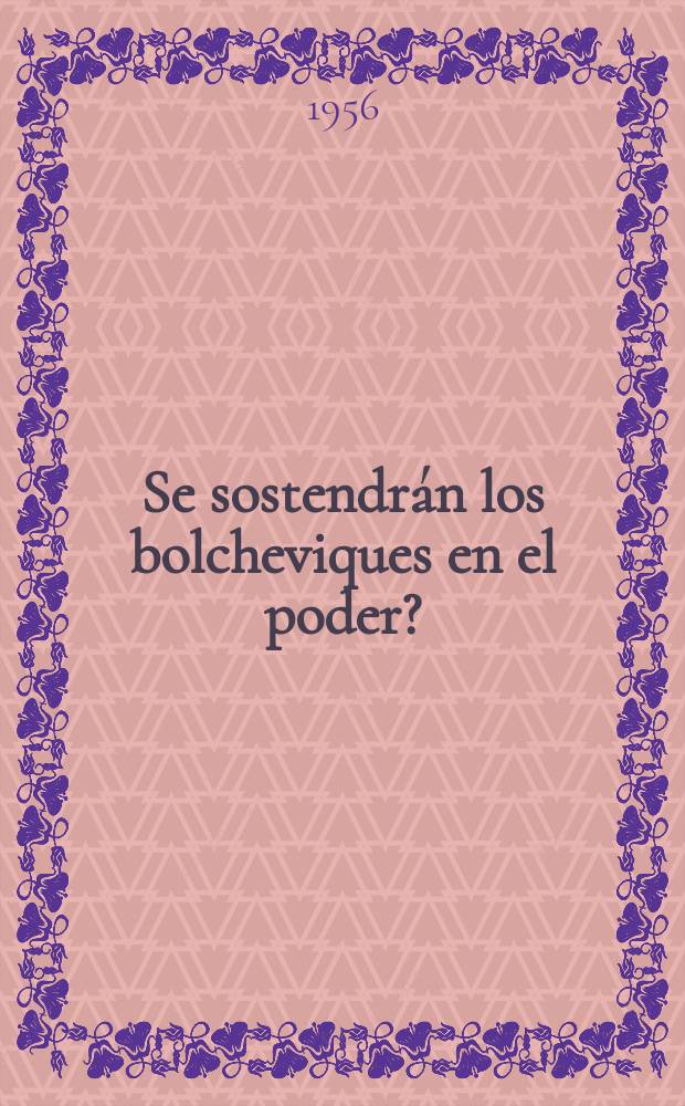 Se sostendrán los bolcheviques en el poder?