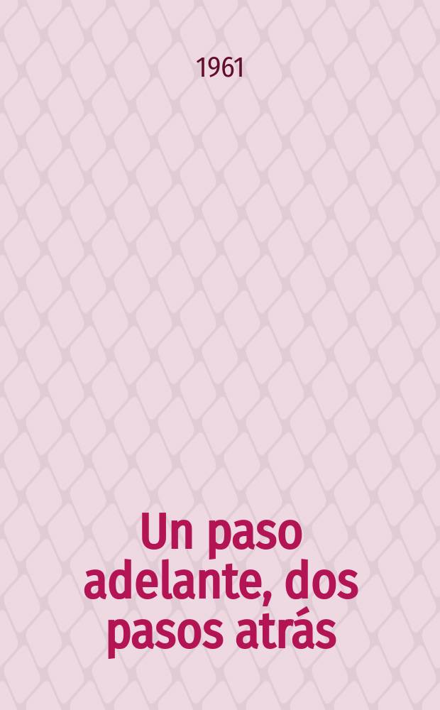 Un paso adelante, dos pasos atrás : (Una crisis en nuestro partido)