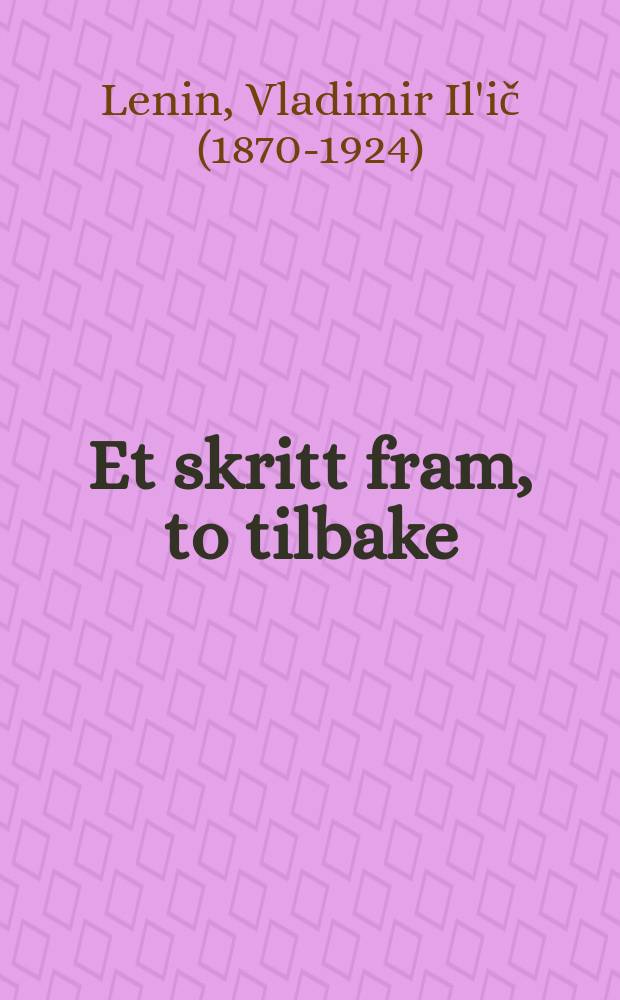 Et skritt fram, to tilbake : Krisen i vårt parti