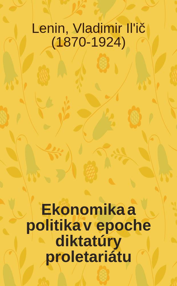 Ekonomika a politika v epoche diktat&uacute;ry proletari&aacute;tu