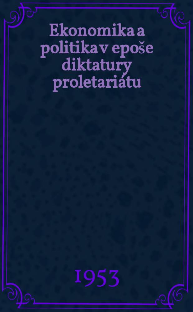 Ekonomika a politika v epoše diktatury proletariátu
