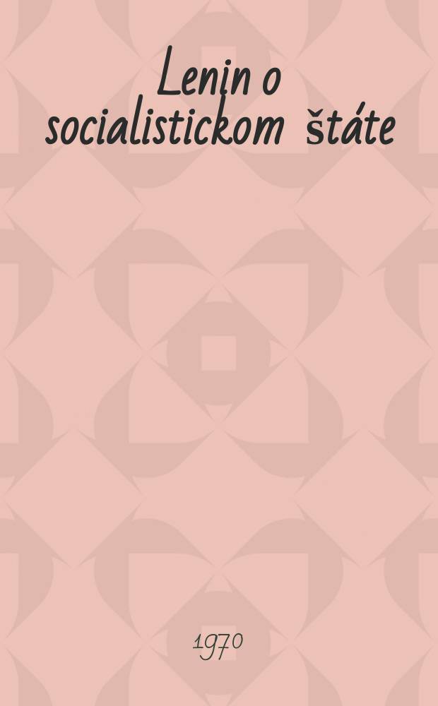 Lenin o socialistickom štáte : Sborník