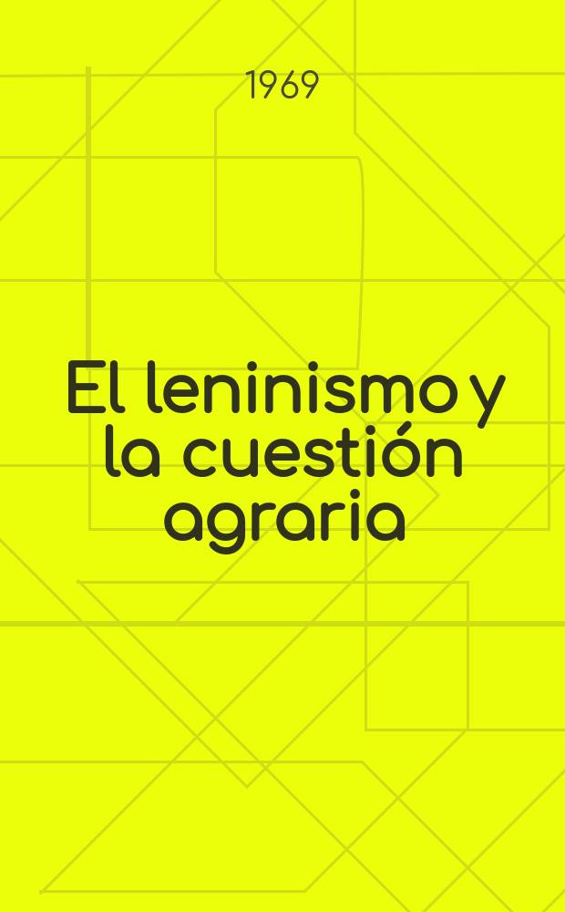 El leninismo y la cuestión agraria