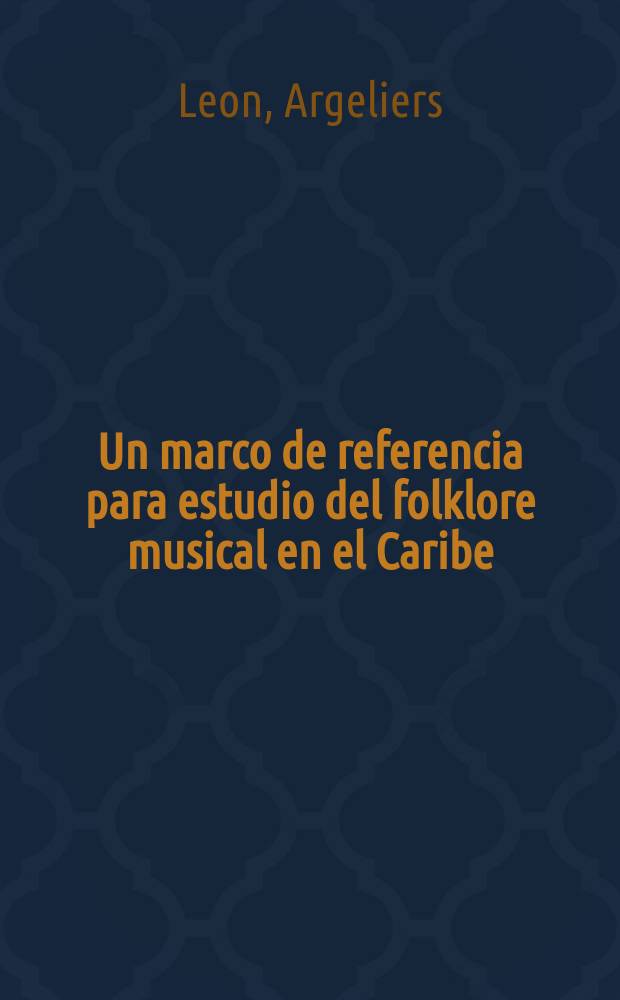 Un marco de referencia para estudio del folklore musical en el Caribe