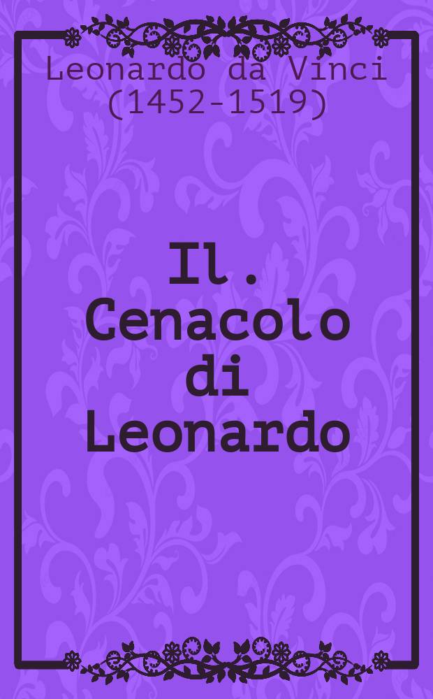 Il. Cenacolo di Leonardo : Album