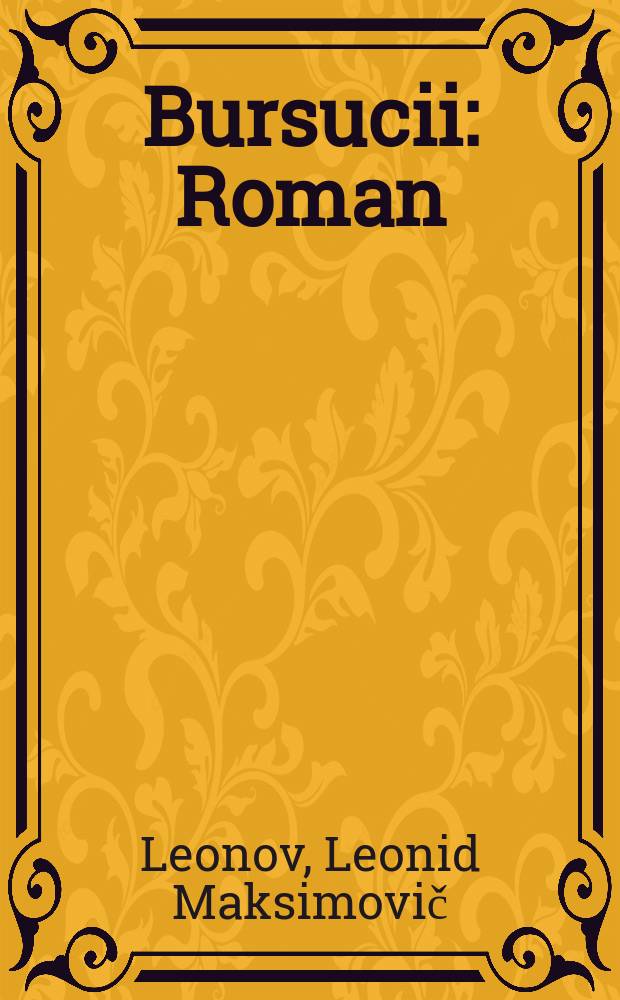 Bursucii : Roman