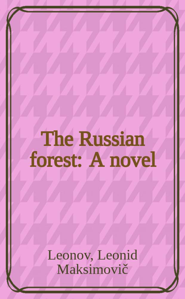 The Russian forest : A novel