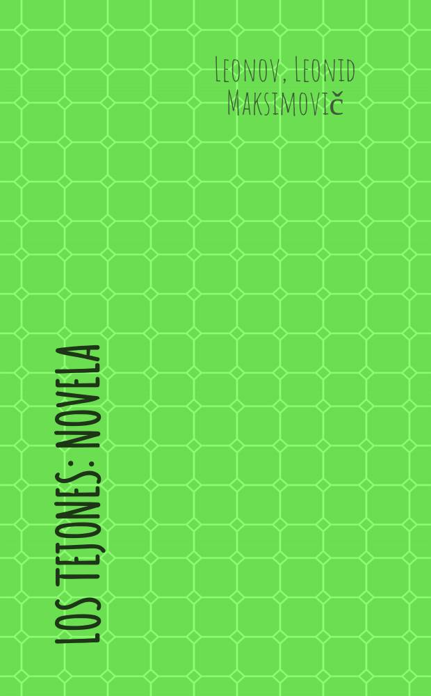 Los tejones : Novela