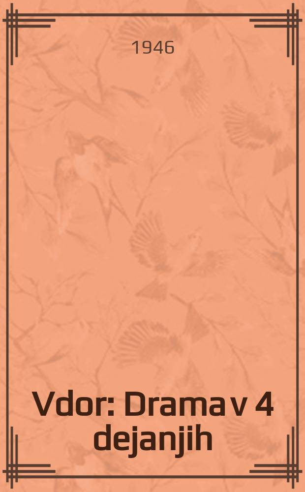 Vdor : Drama v 4 dejanjih