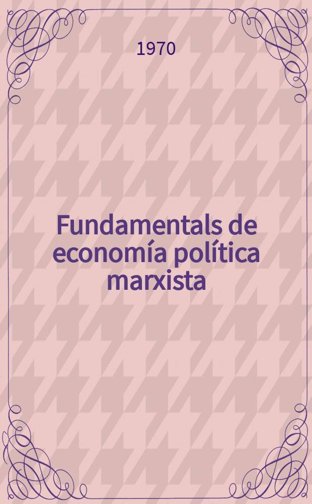 Fundamentals de economía política marxista