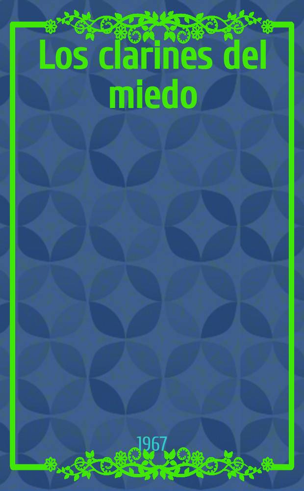 Los clarines del miedo : Novela