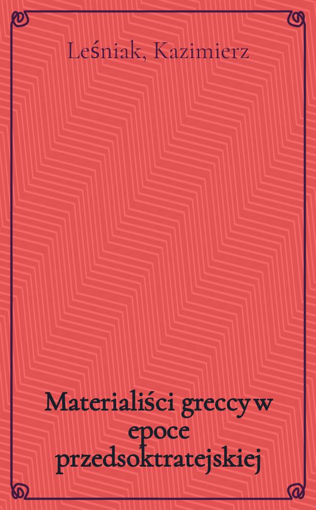 Materialiści greccy w epoce przedsoktratejskiej