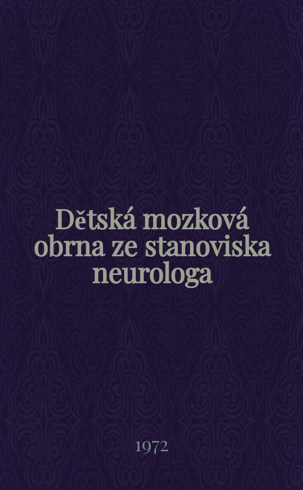 Dětská mozková obrna ze stanoviska neurologa