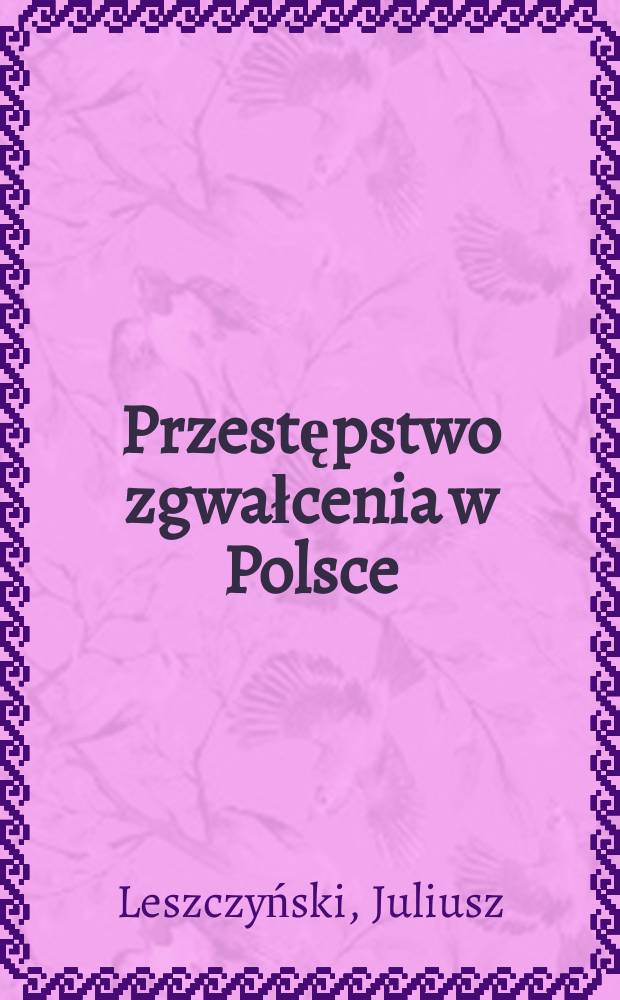 Przestępstwo zgwałcenia w Polsce