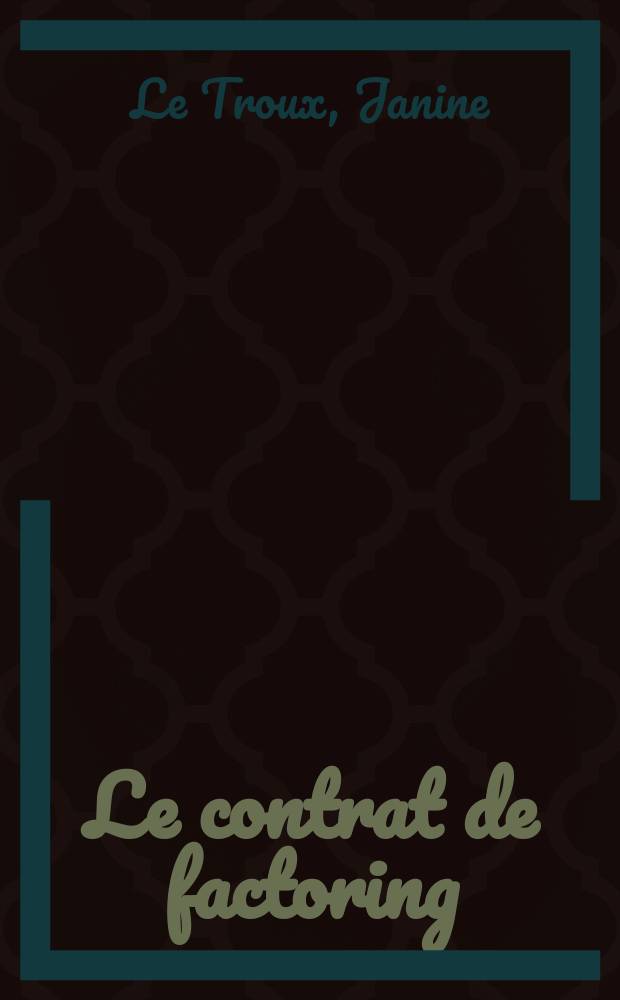 Le contrat de factoring : Thèse