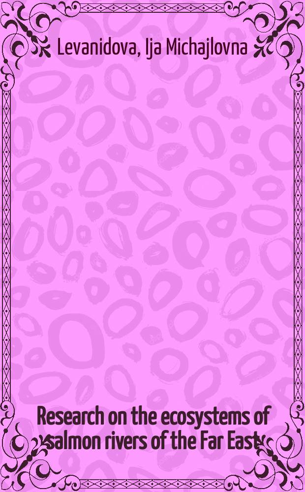 Research on the ecosystems of salmon rivers of the Far East : Longitudinal zonation a. distribution of macrozoobenthos